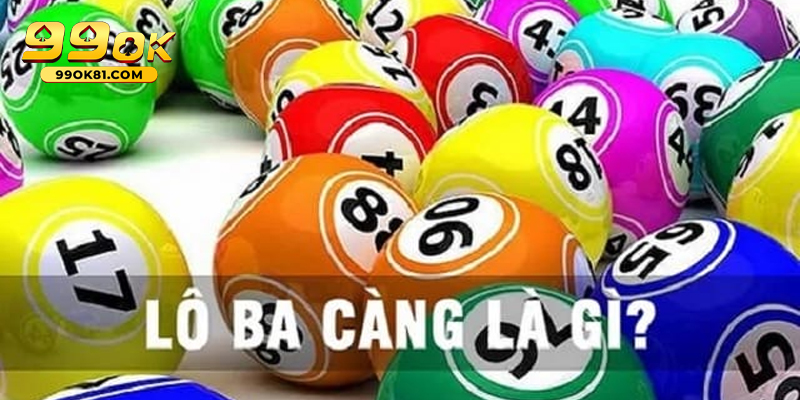 Tìm Hiểu Cách Chơi Lô 3 Càng 99ok81 Đầy Chiến Thuật Làm sao để tăng xác suất trúng thưởng khi đánh lô 3 càng